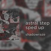 Shadowraze Astral Step Sped Up