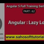 Lazy Loading Part 62 Angular 5 Full Training In Hindi Angular Lazy Loading