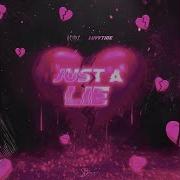 Just A Lie Luvvtige Acidz Remix