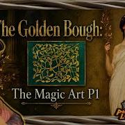 The Golden Bough Magic Art Vol 1