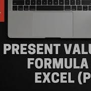 Present Value Formula In Excel PV What Is PV Function In Excel Getknowle Excel