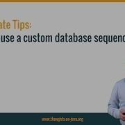 Hibernate Tip How To Use A Custom Database Sequence