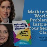 Math In The Real World Using Problem Based Instruction In Your Secondary Classroom