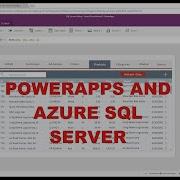 Power Apps SQL Server Integration Video Part 2 Learn Power Apps In Under 10 Minutes