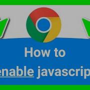 CHROME HOW TO ENABLE JAVASCRIPT Clear Steps