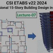 7 CSI ETABS V22 2024 15 Story Building Design In ETABS Define Beam And Column Section ACI 318
