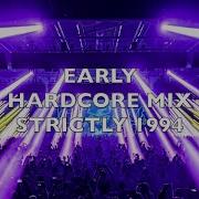Early Hardcore Strictly 1994 Mix 205