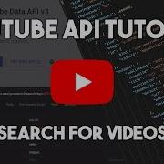 Учебное пособие по API данных YouTube поиск видео