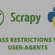 Учебное пособие по Python Scrapy 23 Обход ограничений с помощью User Agent