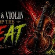 Cello Violin Drop The Beat Vol 2 No Ads Dark Neoclassical Cello