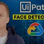 How To Use Face Detection In UiPath UiPath Cloud Vision Tutorial 2