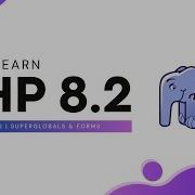 Let S Learn PHP 8 In 2023 Part 2 Superglobals Form Handling Web Developer Path