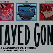 Hazbin Hotel Vox Alastor Stayed Gone Color Coded Lyrics