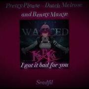 Pretty Please Dutch Melrose And Benny Mayne Daycore