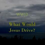 WWJD What Would Jesus Drive