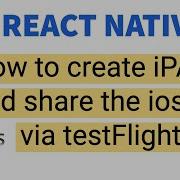 React Native How To Generate IPA File IOS Build How To Upload IOS Build On TestFlight Gulsher