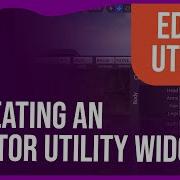 Creating An Editor Utility Widget 01 Editor Utility Unrealogy