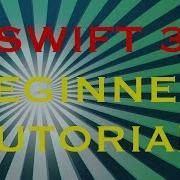 XCODE SWIFT 3 VARIABLES BEGINNER TUTORIAL