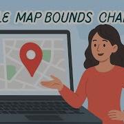 Google Maps API Tutorial Handle Map Bounds Changes
