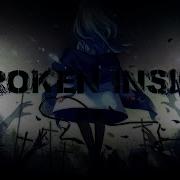 Nightcore Broken Inside Lyrics