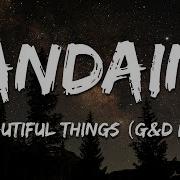 Andain Beautiful Things Gabriel Dresden Unplugged Mix Lyrics
