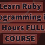 Learn Ruby Programming In 3 Hours FULL COURSE