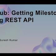 GitHub Getting Milestone Using REST API