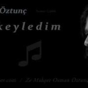 Farkeyledim Osman Öztunç