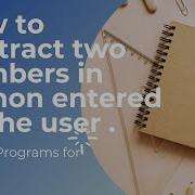 How To Subtract Two Numbers In Python Entered By The User Coding With Shiva CodingWithShiva