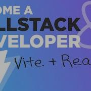 Become A Full Stack Developer In 7 Lessons Building React 3