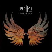 AKKI DE Take Me Away