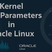 Kernel Boot Parameters In Oracle Linux