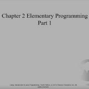 Chapter 2 Part 1 Elementary Programming
