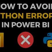 How To Avoid Python Errors In Power BI Python Power BI Tutorial For Beginners