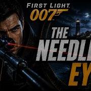 FIRST LIGHT 007 Chapter 1 The Needle S Eye Full Mission Gameplay