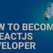 How To Become A ReactJS Developer ReactJS Roadmap For Developers ReactJS Training Edureka
