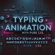 Typing Text Animation With Pure CSS No JavaScript