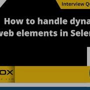 How To Handle Dynamic Web Elements In Selenium Selenium Interview Question 233
