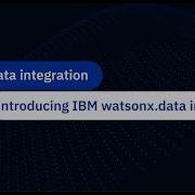 Introducing Watsonx Data Integration