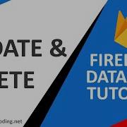5 Firebase Database Tutorial Updating Deleting