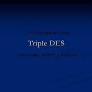 Triple DES Encryption Using Triple DES Cryptography