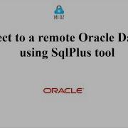 Connect To A Remote Oracle Database Using SqlPlus Tool