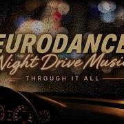 Through It All Мощный евродэнс 90 х 130 BPM