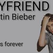 Justin Bieber Boyfriend Lyrics Video