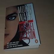 Moon Walk By Michael Jackson His One Only Autobiography His Life In His Words 1988