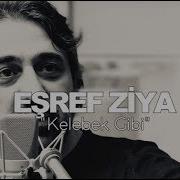 EŞREF ZİYA KELEBEK GİBİ ENSTRÜMANTAL Karaoke