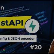 Day 20 FastAPI Path Config JSON Encoder