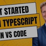 How To Get Started Using TypeScript In VS Code