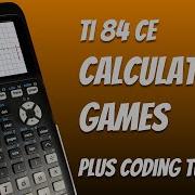 Ti 84 CE Calculator Games And Coding