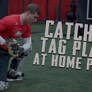 PERFECT TECHNIQUE For Tag Plays At Home Plate
